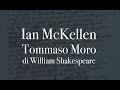 Ian McKellen - Tommaso Moro di William Shakespeare (SUB ITA)