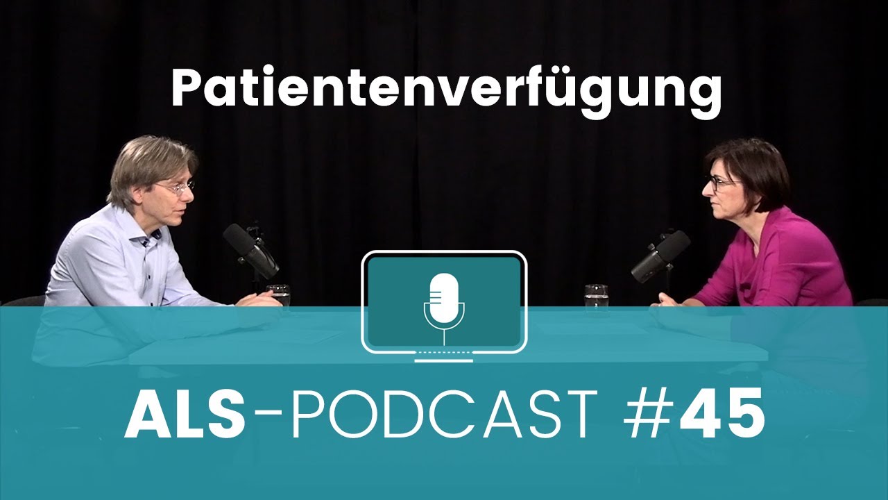 ALS-Podcast #45: Patientenverfügung – Gespräch mit Dr. Dagmar Kettemann
