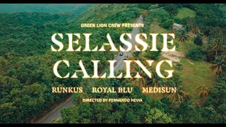 Runkus x Royal Blu x MediSun x Green Lion Crew - Selassie Calling (Official Video)