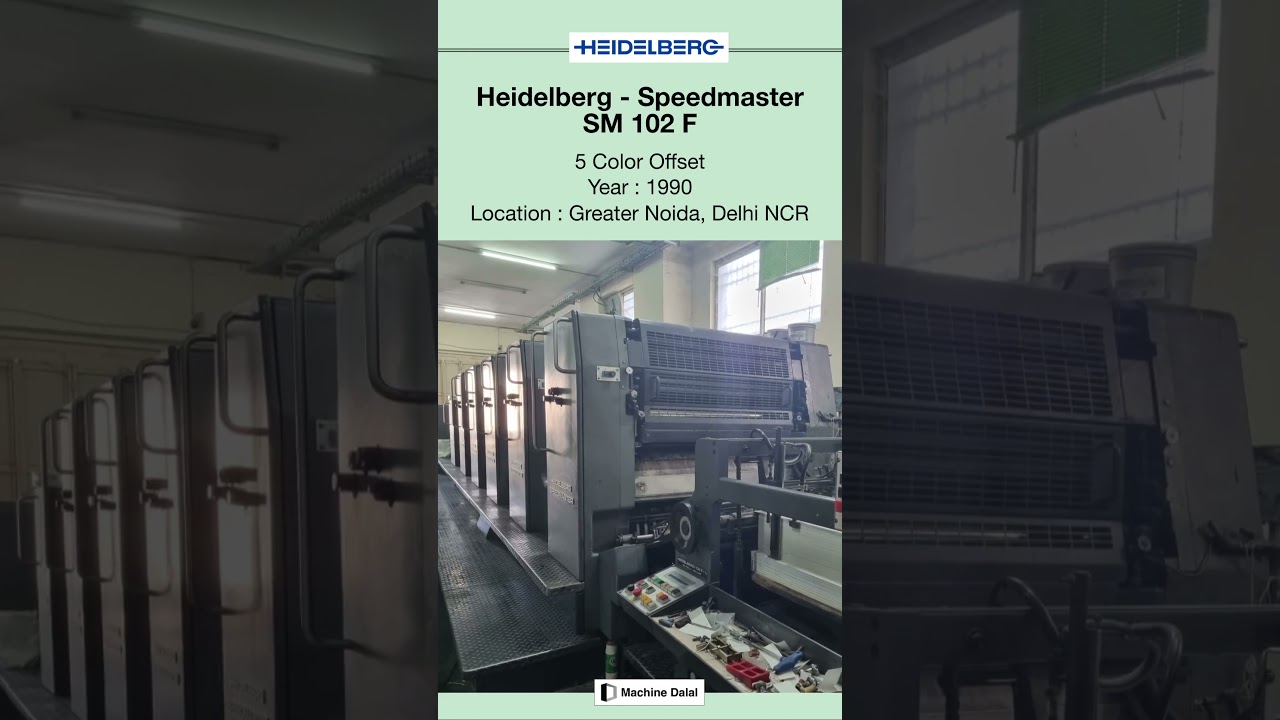 Used Offset Machine For SALE | Heidelberg - Speedmaster SM 102 F @Machinedalal