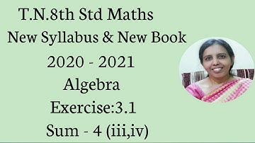 T.N.8th Std maths | Exercise:3.1  Sum - 4 ( iii,iv ) | Chapter - 3 | Algebra.