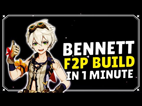 Bennett F2P Build