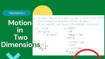 Motion in two dimensions (Edexcel IAL M1 4.4)