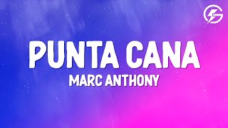 Marc Anthony - Punta Cana (Letra/Lyrics)