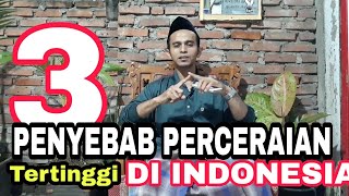 TIGA PENYEBAB PERCERAIAN TERTINGGI DI INDONESIA