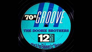 The Doobie Brothers - What A Fool Believes (12'' Version), [Super 24bit HD Remaster], HQ