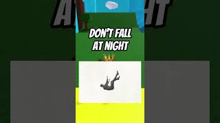 Don’t Fall At Night