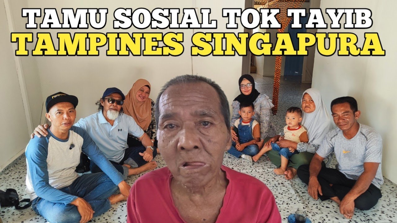 Bang Razib Dan Kak Sharifah Singapura Melawat Tok Tayib