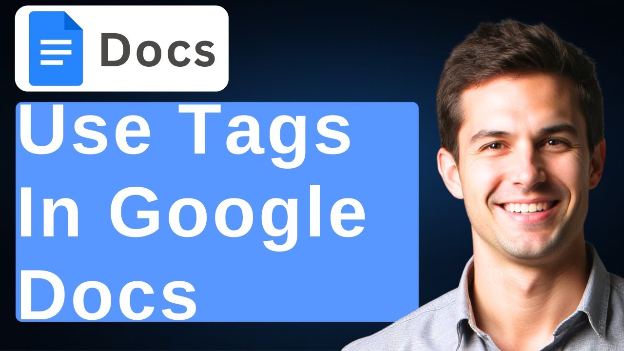 How To Use Tags In Google Docs : Google User Tips [2026 Guide] - YouTube