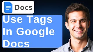 Famous How To Use Tags In Google Docs : Google User Tips [2026 Guide] Profile