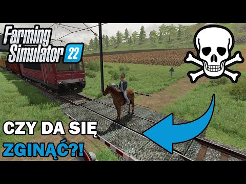 Czy Da Się Zginąć W Farming Simulator 22 Czyli 22 Sposoby Na Śmierć W Farming Simulator 22!!!