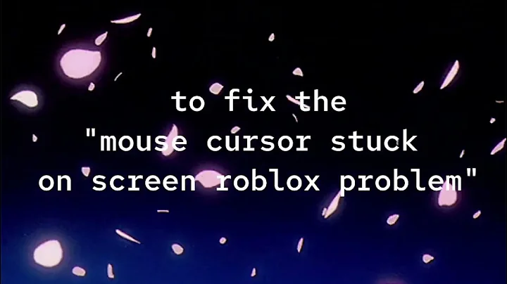 how to fix roblox mouse cursor stuck on screen