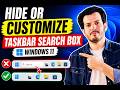 How To Hide or Customize Taskbar Search Box in Windows 11 (Remove or Change Search Bar)