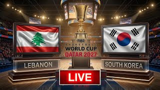 LIVE: LEBANON 🇱🇧 vs SOUTH KOREA 🇰🇷 | FIBA WORLD CUP ASIAN QUALIFIERS 2027 screenshot 1