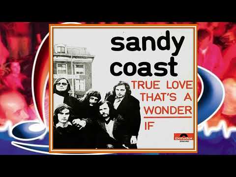 Sandy Coast — Sandy Coast ♪ If ♫ (1970)
