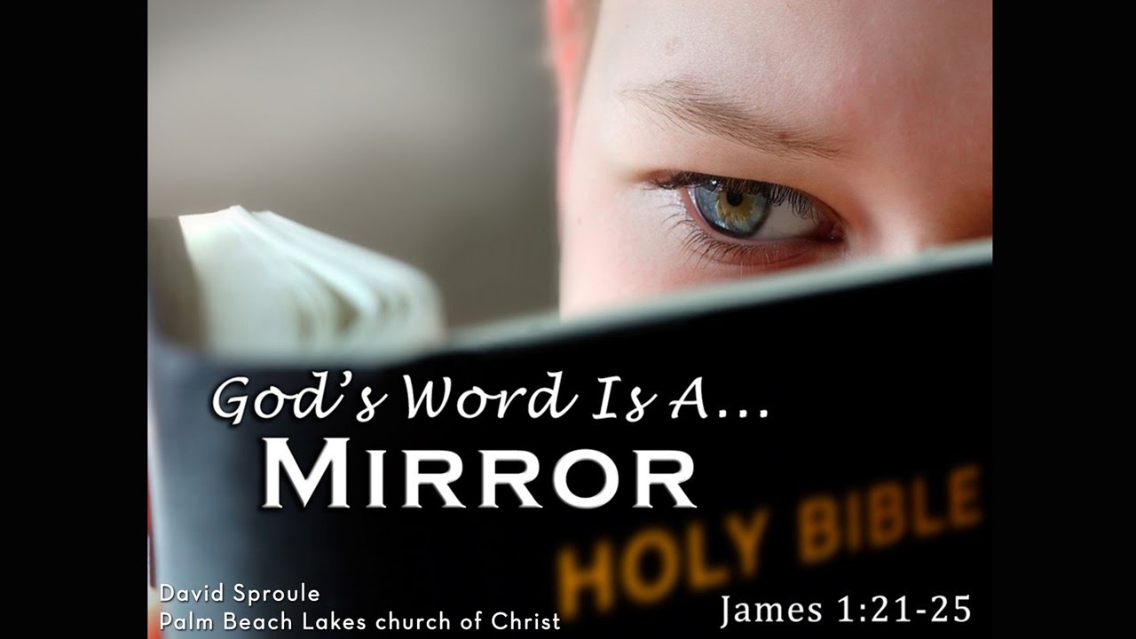 God's Word Is a Mirror - YouTube