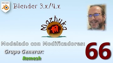 IV Modelado con Modificadores - 66 Grupo Generate: Remesh