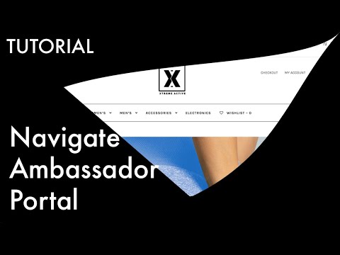 TUTORIAL - Navigating Ambassador Portal