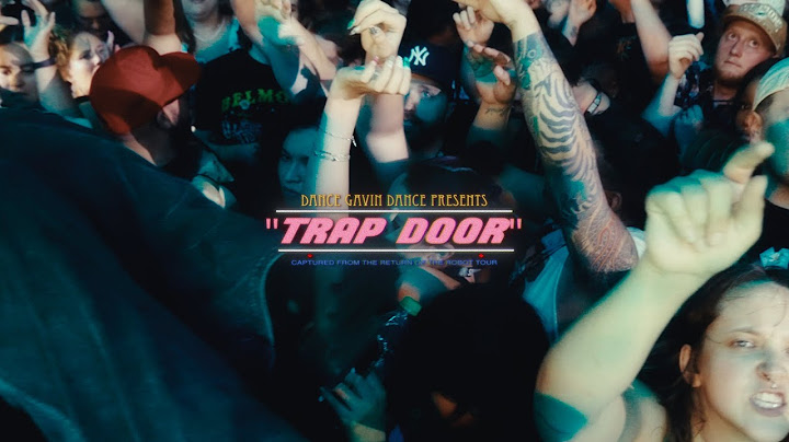 Dance Gavin Dance - Trap Door (Official Music Video)