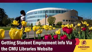 Getting Student Employment Info via the CMU Libraries Webpage 2026
