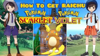 How To Get Alolan Raichu In Pokémon Scarlet And Violet