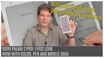 Boox Palma 2 Pro First Look - Now With Color, Pen, and Mobile Data