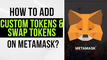 How to swap tokens on MetaMask Wallet? | How to add custom tokens to MetaMask ? | MetaMask Tutorial
