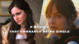Top 5 movies that Embrace being Single