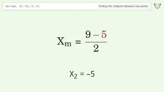 Find the midpoint between two points p1 (9,-5) and p2 (-5,-5): Step-by-Step Video Solution