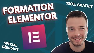 WordPress Elementor: The Ultimate (Free) Tutorial | French Training