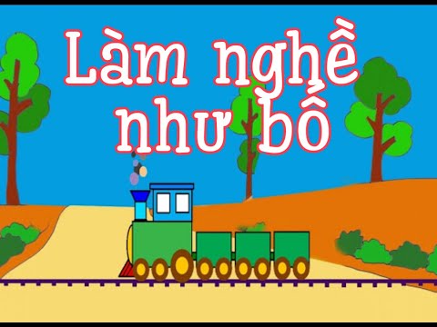 Bài thơ Làm nghề như bố- Cùng nhau đọc thơ