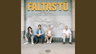Faltas Tú