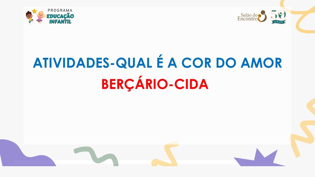 ATIVIDADES BERÇÁRIO-CADERNO 2- QUAL É A COR DO AMOR - YouTube