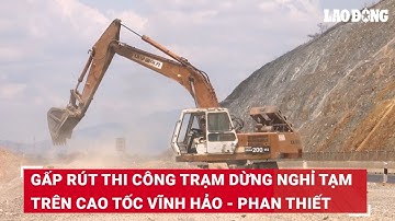 Gấp rút thi công Trạm dừng nghỉ tạm trên cao tốc Vĩnh Hảo - Phan Thiết | Báo Lao Động