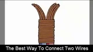 How to connect 2 wires - the best way