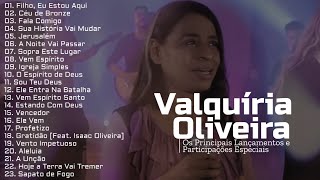 Valquíria Oliveira As Melhores [Os Principais Lançamentos e Participações Especiais]