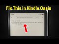 Fix Update your Browser on Kindle Oasis