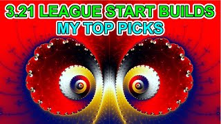 POE 3.21 League Start Build Ideas - My Picks - Path of Exile - Crucible
