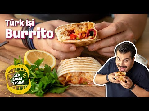 Meksikalı Şefleri Kıskandıracak Türk İşi Burrito Tarifi | #BenBunuYerim 29