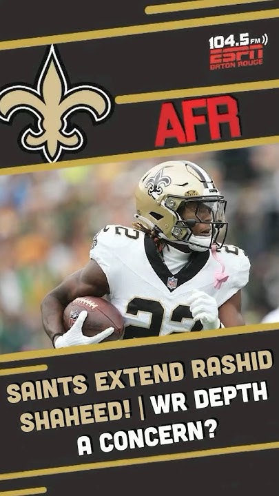 Saints Extend Rashid Shaheed Does New Orleans Have Enough Receiver saints-extend-rashid-shaheed-does-new-orleans-have-enough-receiver