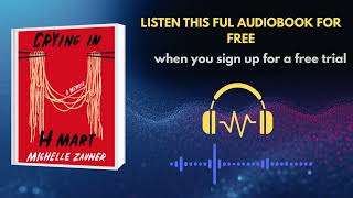 Crying in H Mart Audiobook Summary | A Powerful Story of Grief & Love