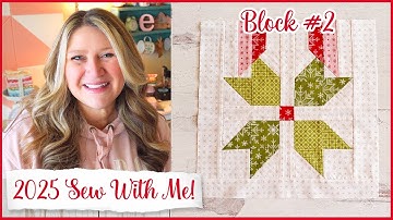 🌸 2025 Sew With Me Block #2 | (Beginner-Friendly Quilt Block and Cross Stitch of the Month!)