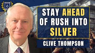 SILVER Price 'HAS to Rise a LOT' - Previous Highs 'Will Be Surpassed': Clive Thompson