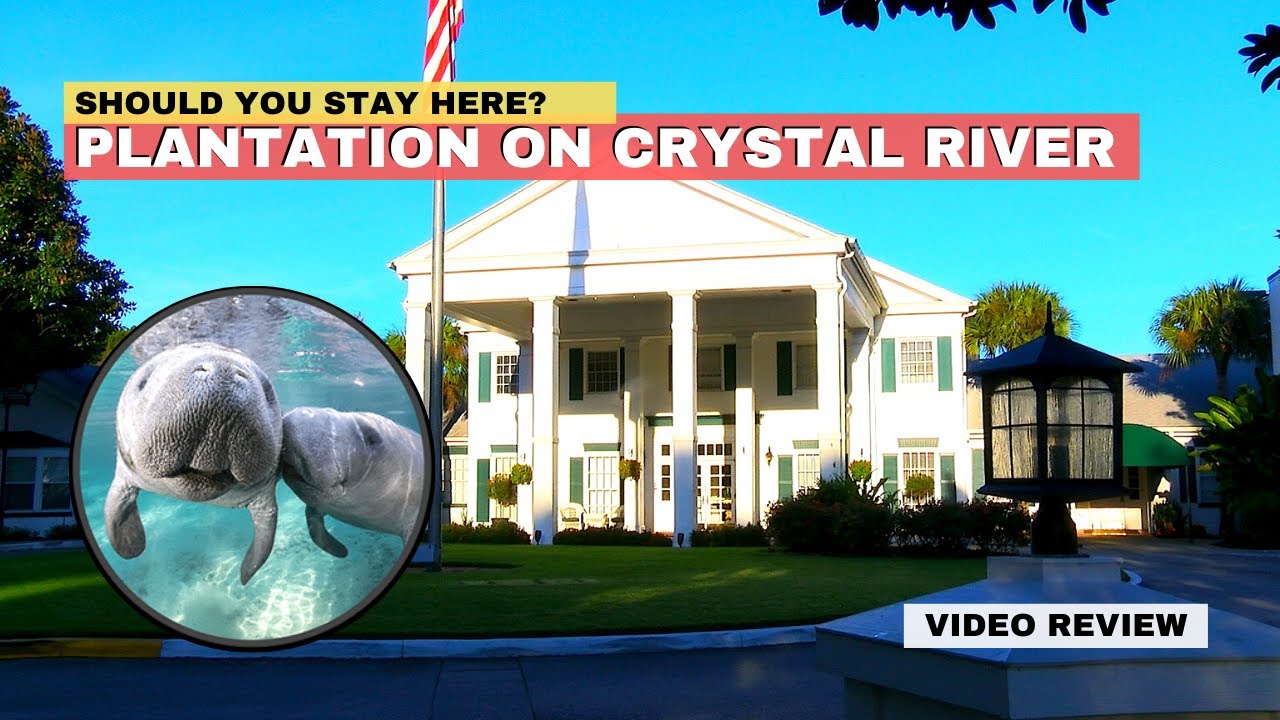 Is Crystal River Plantation Open