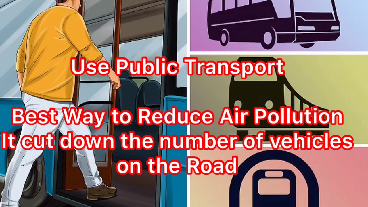 Use Public Transport It Reduces Air Pollution YouTube