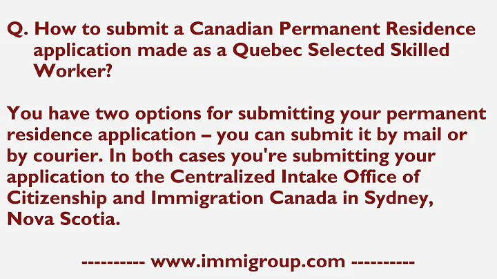 How to submit a Canadian Permanent Residence application made as a QSSW?