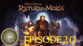 Return To Moria - Episode 20 - Finding the City of Dwarrowdelf | Return To Moria.