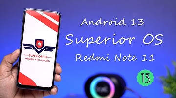 Android 13 SuperiorOS for Redmi Note 11 Review,  New Look and Customization