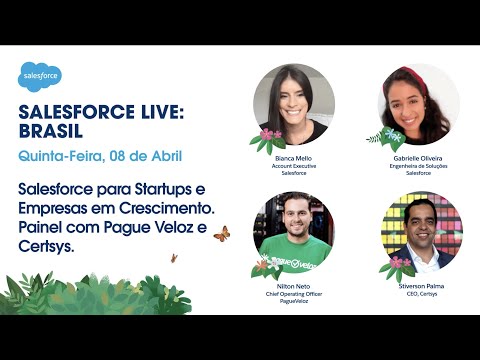 Salesforce para Startups e Empresas em Crescimento. Painel com Pague Veloz e Certsys