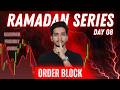 Order Block Complete Guide | Smart Money Concept (SMC) Trading Strategy | Ramadan Series Day 08